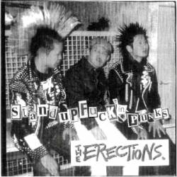 The Erections : Stand Up Fuckin' Punks (Demo)